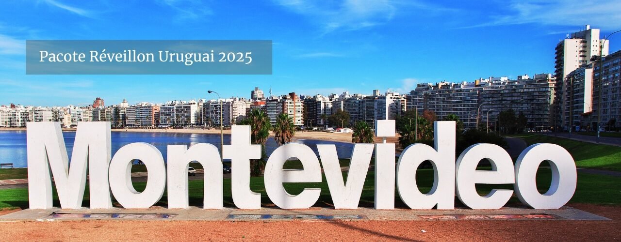 Pacote Reveillon Uruguai 2025 Quanto Custa Onde Passar Montevideo